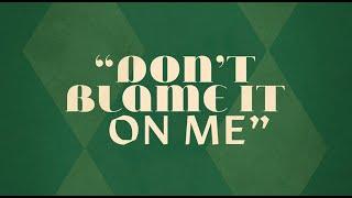 Michael Bublé - Dont Blame It On Me Official Lyric Video