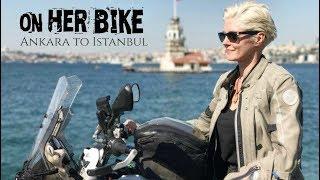 Ride from Ankara to Istanbul. On Her Bike in Turkey. EP 17