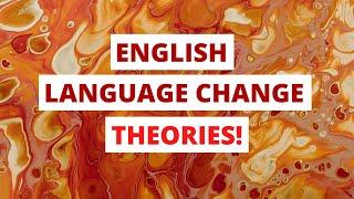 English Language Change Theories & Attitudes  A LEVEL REVISION  NARRATOR BARBARA NJAU