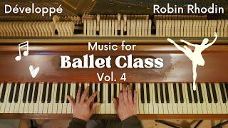 Piano Music for Ballet Class - Développé