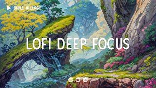 Chilling Fantasy  Lofi Deep Focus WorkStudy Concentration chill lo-fi hip hop beats