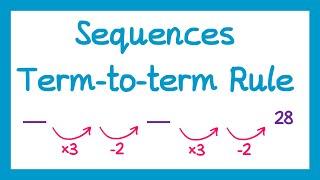 Sequences Term-to-term Rule - GCSE Maths