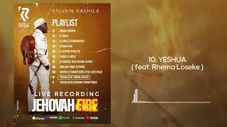 YESHUA Feat RHEMA LOSEKE - Sylvain Kashila  Audio 