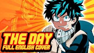 My Hero Academia - The Day FULL OPENING OP 1 - ENGLISH Cover by NateWantsToBattle