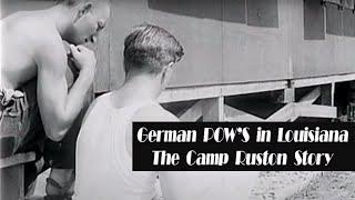Camp Ruston German P.O.W.s in Louisiana  2007