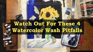 Four Watercolor Wash Pitfalls To Avoid