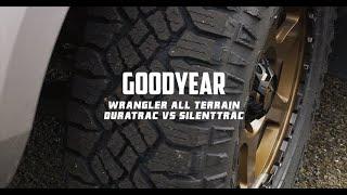 Long Distance Tyre Test - Goodyear Wrangler Duratrac vs Wrangler Silenttrac