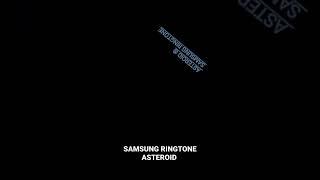 Samsung ringtone 2022 asteroid