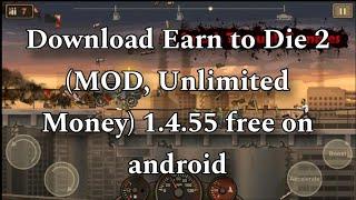 earn to die 2 hack mod apk unlimited money  earn to die 2 mod apk  earn to die 2 hack mod