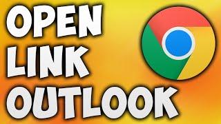 How to Fix Microsoft Outlook Link Not Opening in Chrome - Open Outlook Email Hyperlinks in Chrome