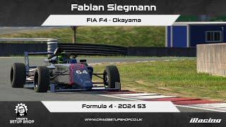 iRacing - 24S3 - FIA F4 - Formula 4 - Okayama - FS