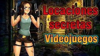 Locaciones secretas encontradas en videojuegos