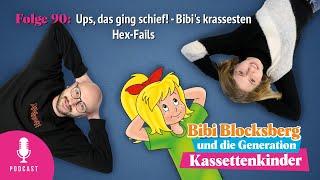 Bibi Blocksberg - Podcast Nr.90 Ups das ging schief - Bibis krassesten Hex-Fails