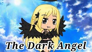 The Dark AngelGacha LifeOriginal