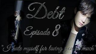 Debt Taehyung FF 18+ Episode 8