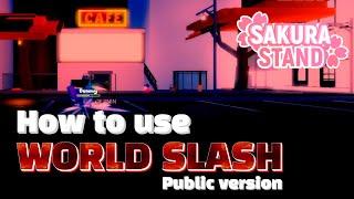 Sakura stand  Sukuna World Slash bug Public version