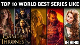 Top 10 Best Web Series Like GAME OF THRONES in Hindi Top 10 best Hollywood Web Series on NETFLIX