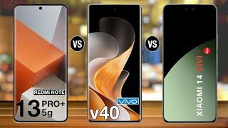 Redmi Note 13 Pro Plus Vs Vivo V40 Vs Xiaomi 14 Civi