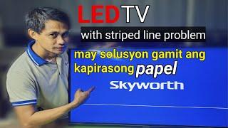 HOW TO REPAIR LED TV WITH STRIPED LINE PROBLEM  SKYWORTH ENG CC