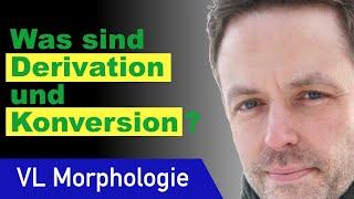 Derivation und Konversion  Morphologie 5