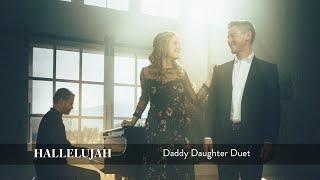 Hallelujah - Daddy Daughter Duet - Mat and Savanna Shaw feat. Stephen Nelson