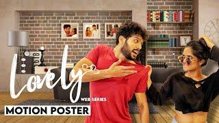 Lovely Web Series Motion Poster ️   Saiketan Rao  Madhoo Damaraju  Shreyas ET