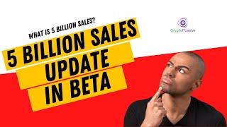 5 Billion Sales - Update and in Beta