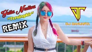 Yulia Nadiva - tersingkir # DJ Danuarta  DJ remix Video Music Official Lyric