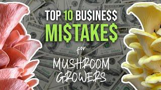 Top 10 Business Mistakes That Mushroom Growers Make  GroCycle