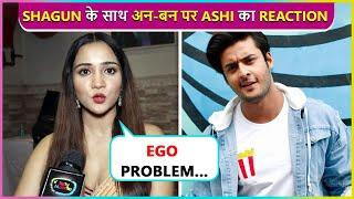 Ego Problem... Ashi Singhs Shocking Reaction On Cold War With Shagun Pandey