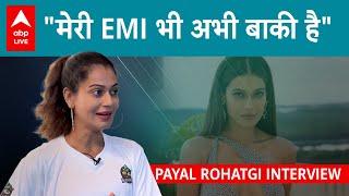 Payal Rohatgi Interview Businesswomen बनीं Actress ने दी Health Tip पति  को बुलाती हैं Sangram Ji?