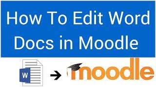 How To Edit Word Documents on Moodle From your Desktop using Google Drive