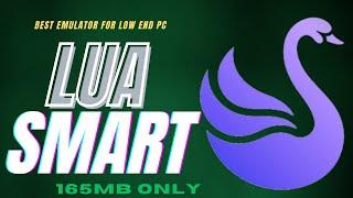 LuaSmart  Smartgaga Best Version For Low End PC  2GB Ram  2 Core Cpu