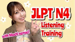 JLPT N4 Listening Practice with Mochi Sensei  N4聴解  Japanese Lesson