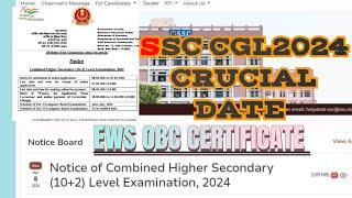 #ssc #ssccgl ssc cgl chsl 2024 EWS OBC certificate crucial date age limit