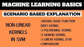 MACHINE LEARNING BASICS  What is a Non-linear Kernel in SVM?