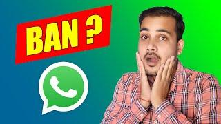 WhatsApp Ban in India Soon  ? Kya Whatsapp India Me Band Hone Wala Hai ?