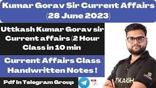 28 June 2023Daily Current Affairs RevisionKumar Gaurav Sir  Handwritten Notes#kumargauravsir