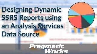 Designing Dynamic SSRS Reports using an Analysis Services Data Source