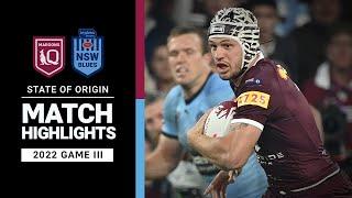 QLD Maroons v NSW Blues  Match Highlights  State of Origin III 2022  NRL