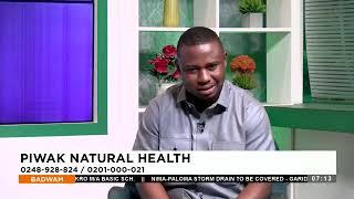 Piwak Natural Health - Badwam Afisem on Adom TV 26-6-24