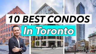 The 10 Best Condos in Toronto