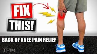 How To Fix Back Of Knee Pain - Stretches And Exercises