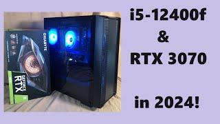 i5-12400f & RTX 3070 in 2024  Gaming & Hardware Talk