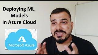 Tutorial 7 Deploying Machine Learning Models In Azure Cloud