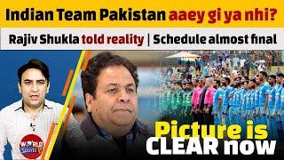 India will play ICC Champions trophy 2025 in Pakistan  Rajiv Shukla told reality