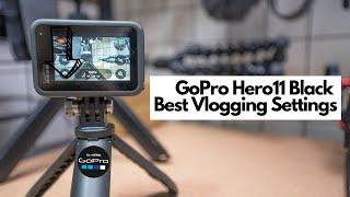 GoPro Hero11 Black Settings for Vlogging