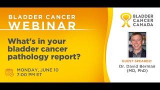 Whats in your Bladder Cancer Pathology Report?