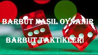 Barbut Nasıl Oynanır ?  Barbut Kuralları