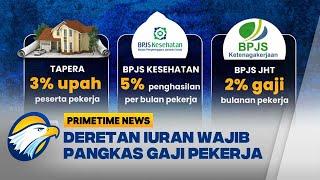 Deretan Iuran Wajib Pangkas Gaji Pekerja - Primetime News